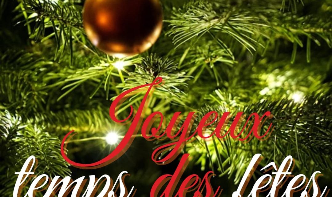 JOYEUX TEMPS DES FÊTES